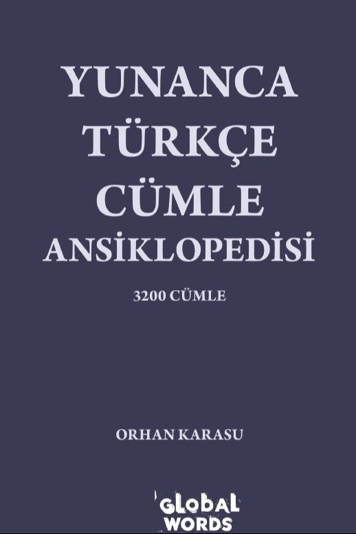 Yunanca-Türkçe Cümle Ansiklopedisi 3200 Cümle - Orhan Karasu kitap kapağı