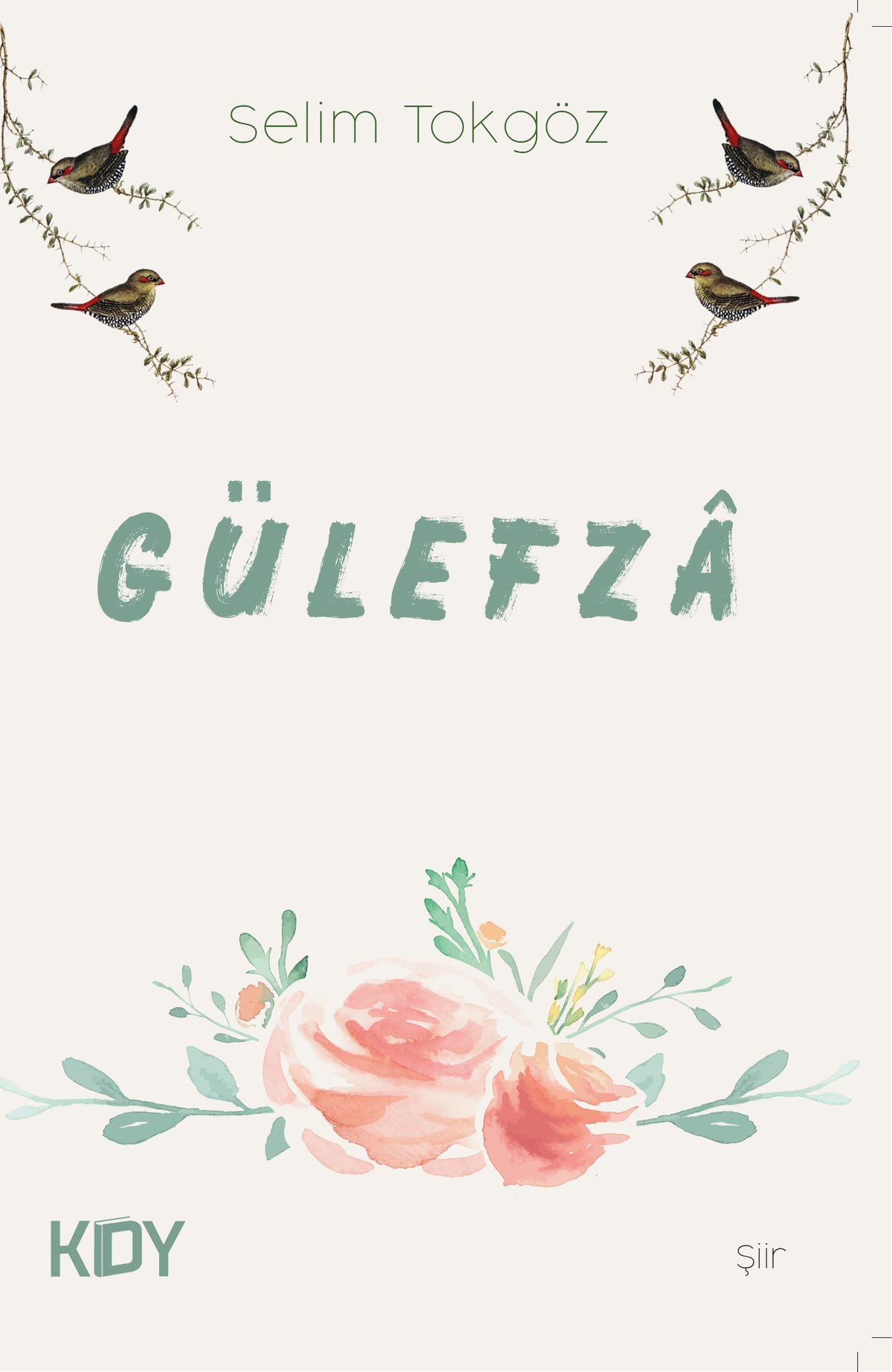 Gülefza - Selim Tokgöz kitap kapağı