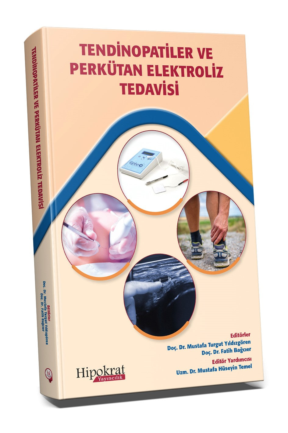 Tendinopatiler ve Perkütan Elektroliz Tedavisi - Mustafa Turgut Yıldızgören kitap kapağı