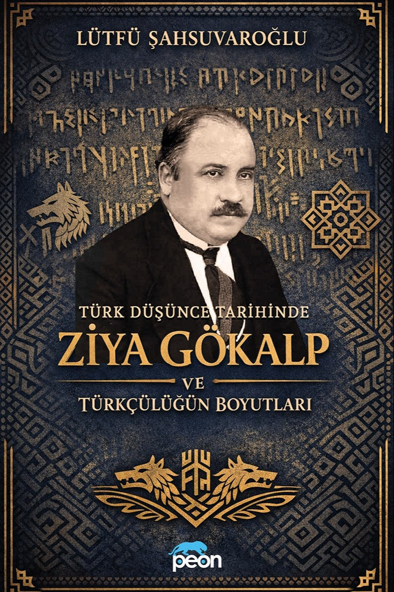 Türk Düşünce Tarihinde Ziya Gökalp ve Türkçülüğün Boyutları - Lütfü Şahsuvaroğlu kitap kapağı