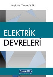 Elektrik Devreleri - Doç. Dr. Turgut İkiz kitap kapağı