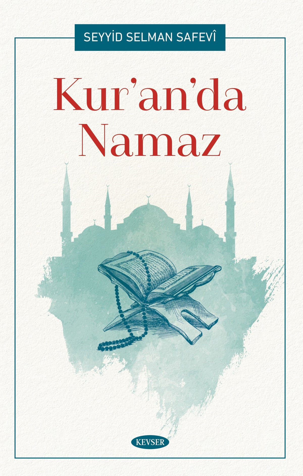Kur'an'da Namaz - Seyyid Selman Safevi kitap kapağı