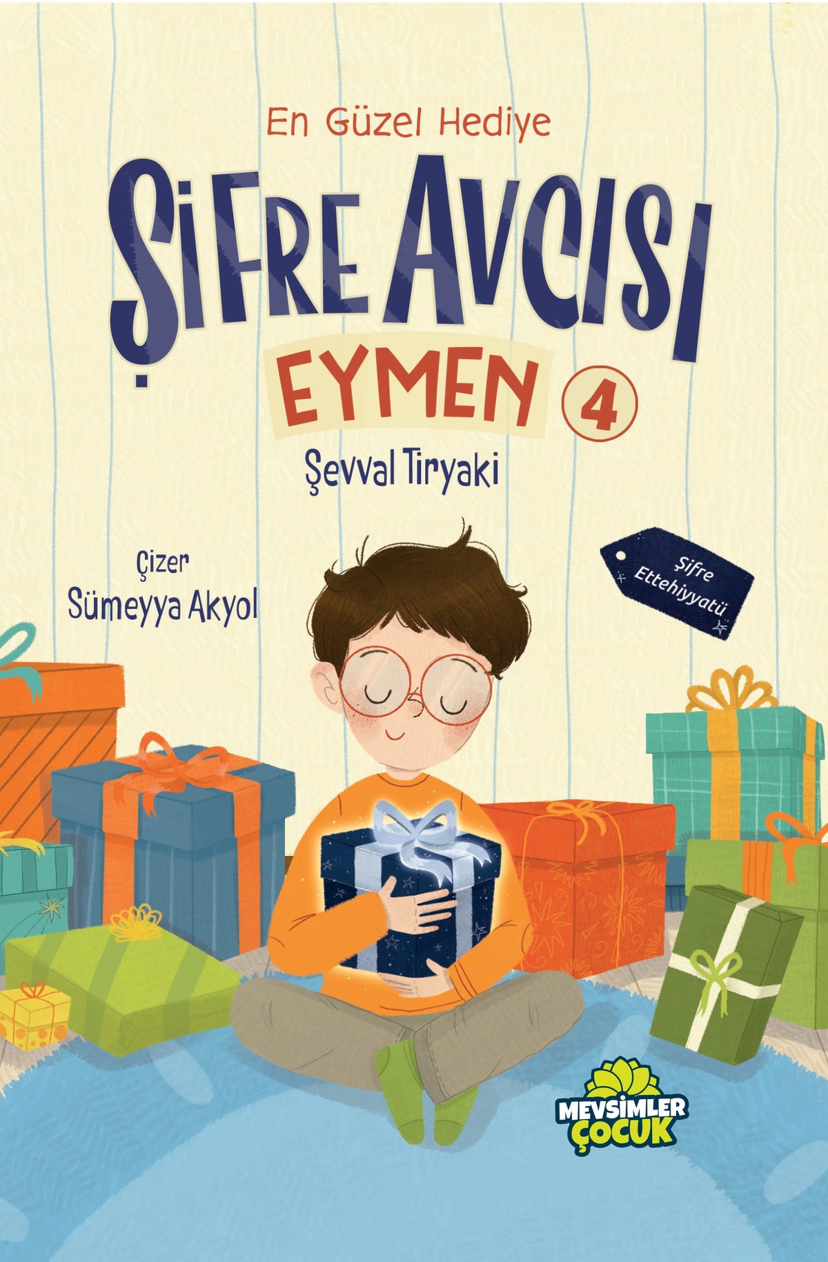 Şifre Avcısı Eymen 4 / En Güzel Hediye - Şevval Tiryaki kitap kapağı