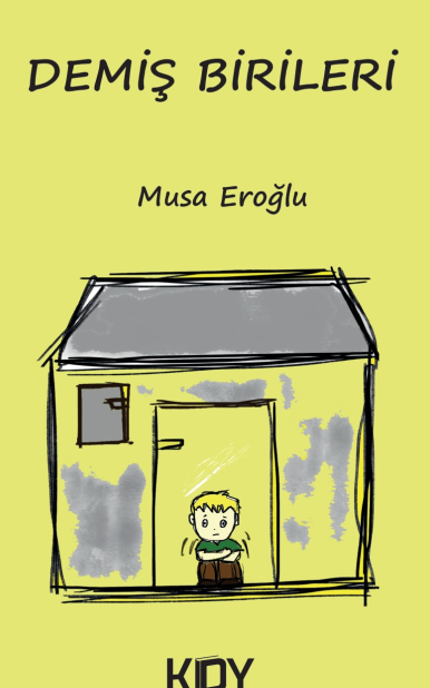 Demiş Birileri - Musa Eroğlu kitap kapağı
