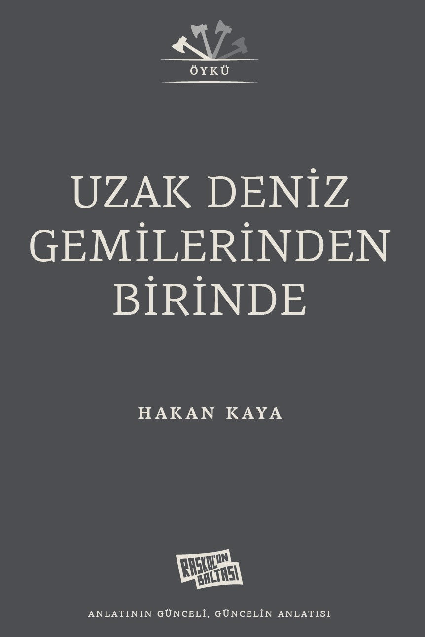 Uzak Deniz Gemilerinden Birinde - Hakan Kaya kitap kapağı