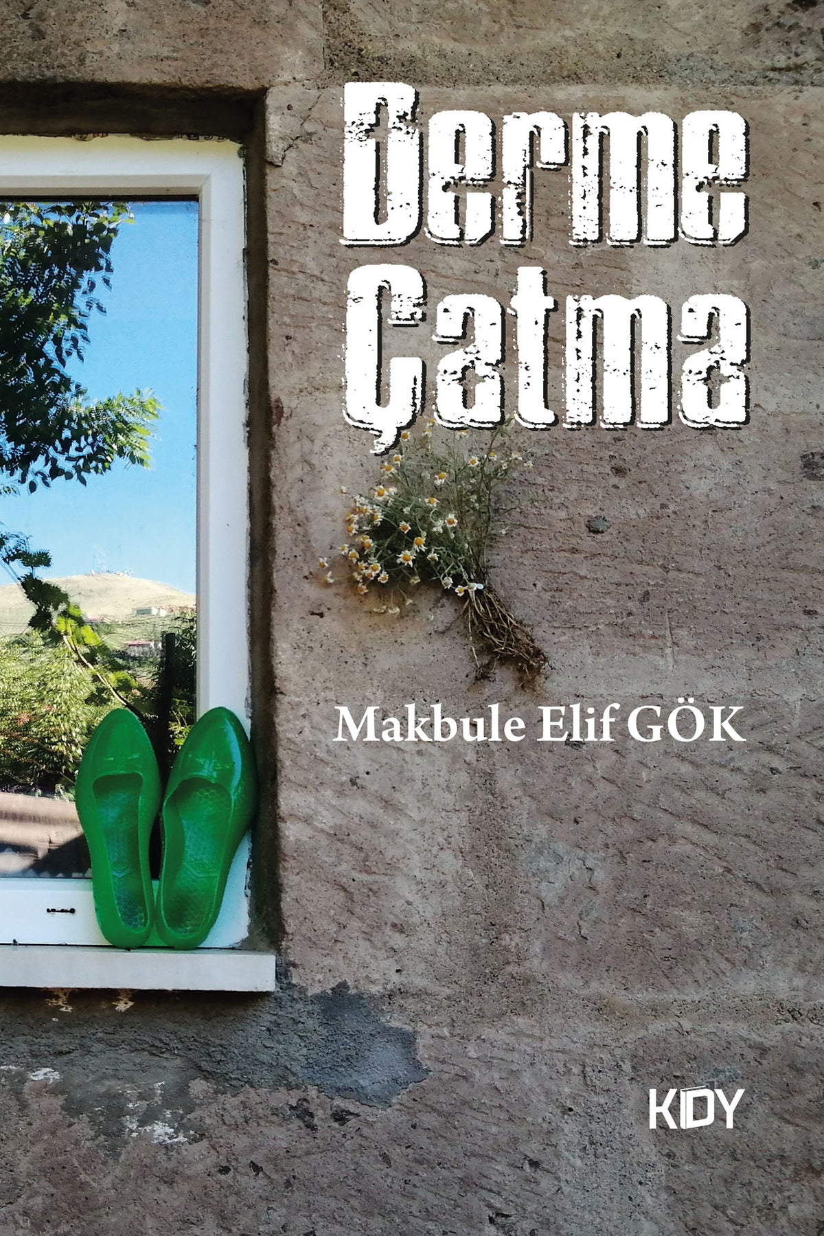 Derme Çatma - Makbule Elif Gök kitap kapağı