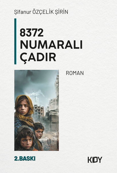 8372 Numaralı Çadır - Şifanur Özçelik Şirin kitap kapağı