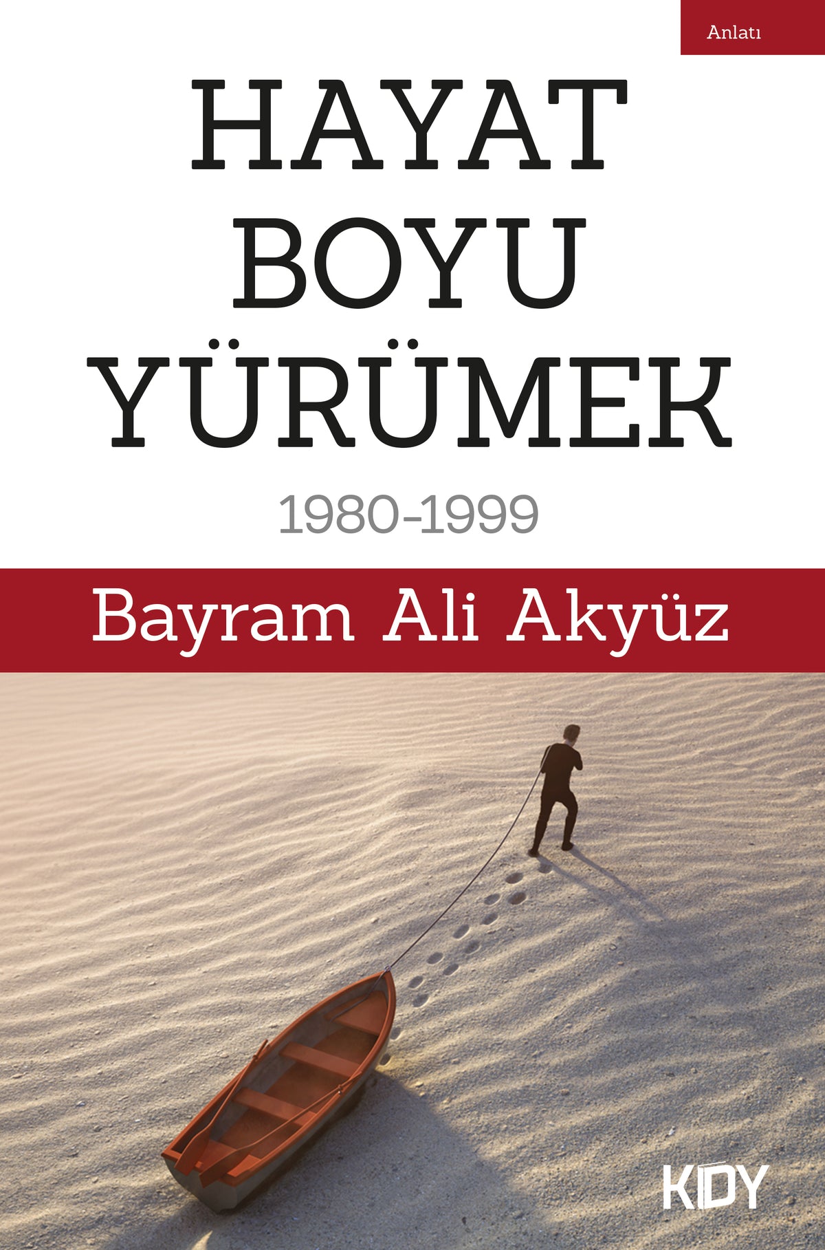 Hayat Boyu Yürümek - Bayram Ali Akyüz kitap kapağı