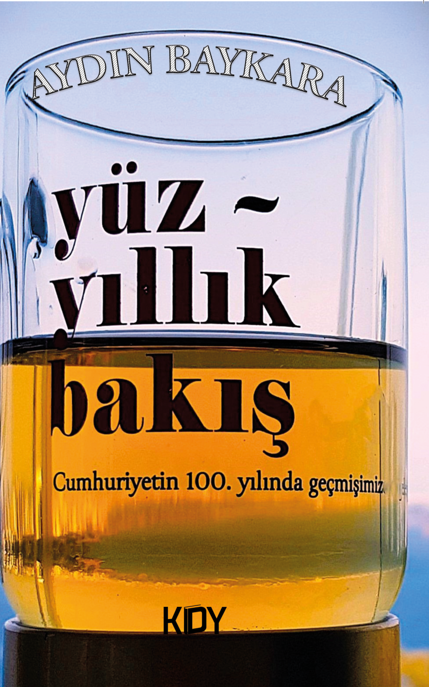 Yüz Yıllık Bakış - Aydın Baykara kitap kapağı
