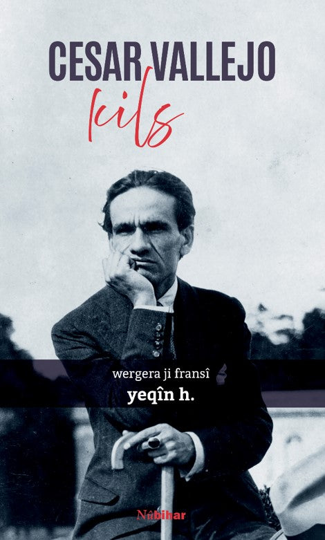 Kils - İspanya ve Peyale Düri Min Bibe - Cesar Vallejo kitap kapağı