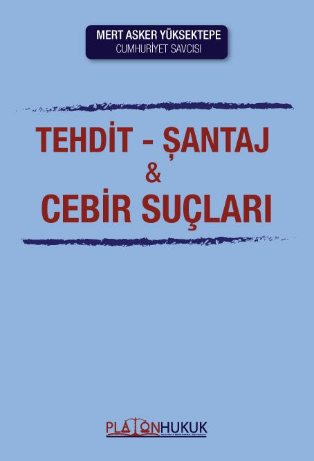 Tehdit, Şantaj ve Cebir Suçları - Mert Asker Yüksektepe kitap kapağı