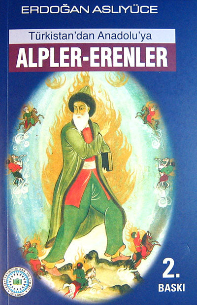 Türkistan' dan Anadolu' ya Alpler - Erenler - Erdoğan Aslıyüce kitap kapağı