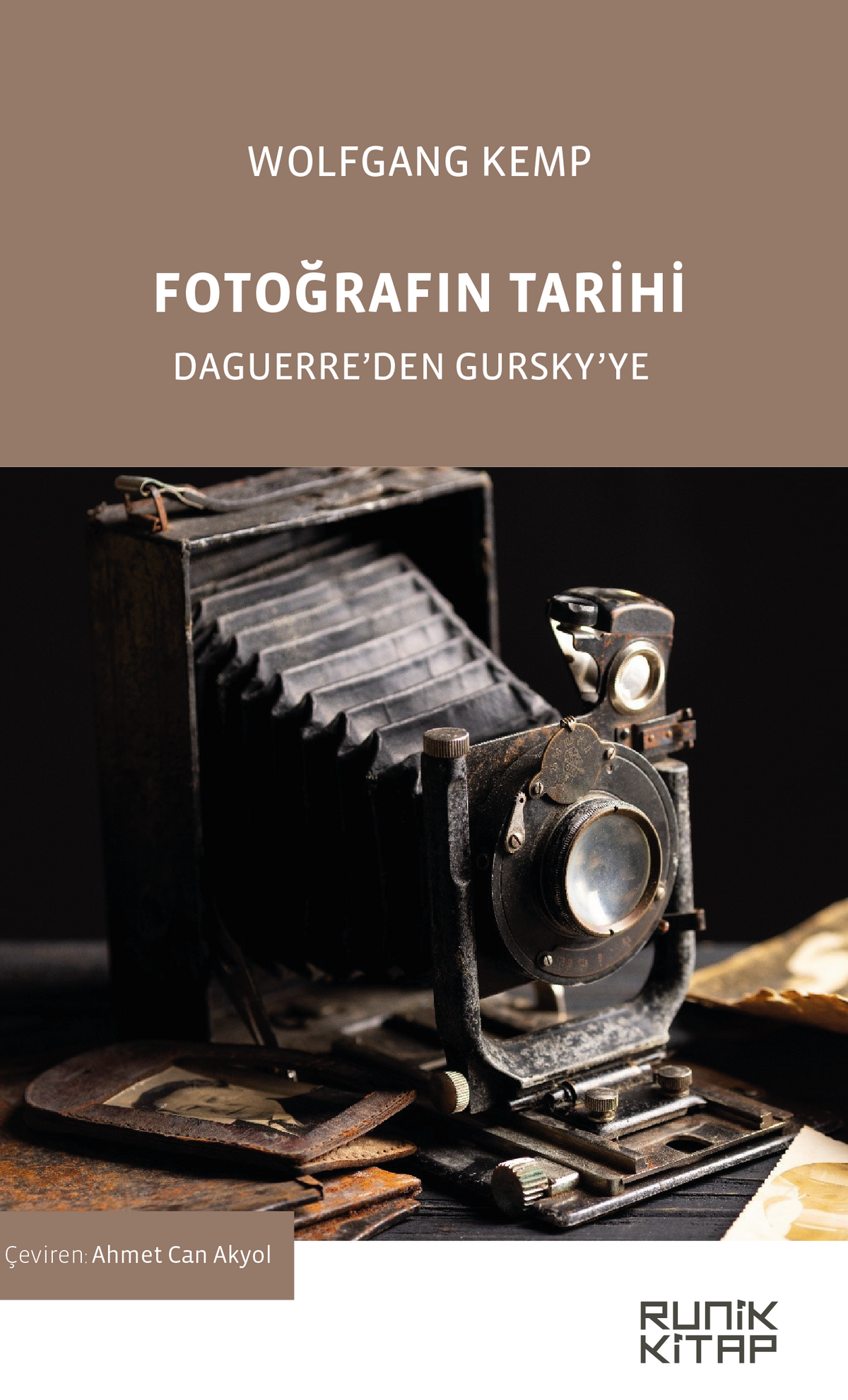 Fotoğrafin Tarihi Daguerre'den Gursky'ye - Wolfgang Kemp kitap kapağı