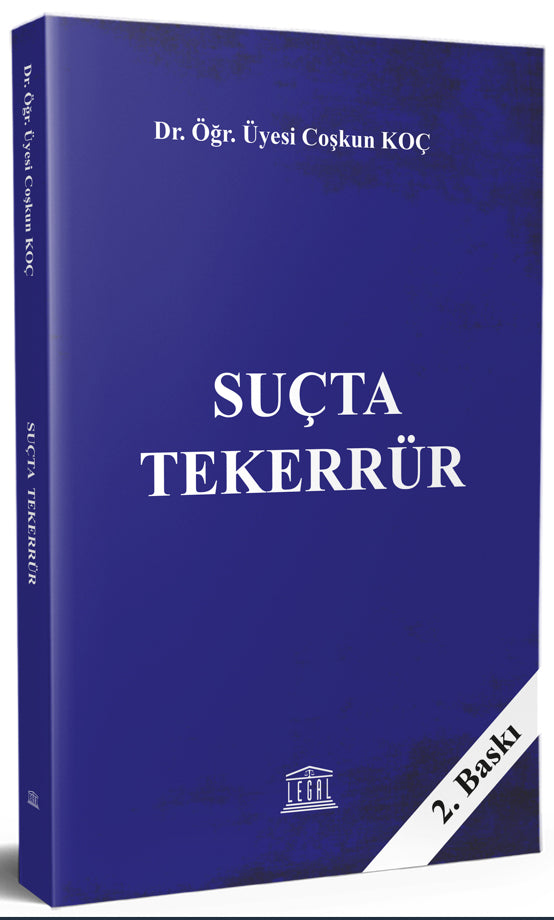 Suçta Tekerrür - Dr. Öğr. Üyesi Coşkun Koç kitap kapağı