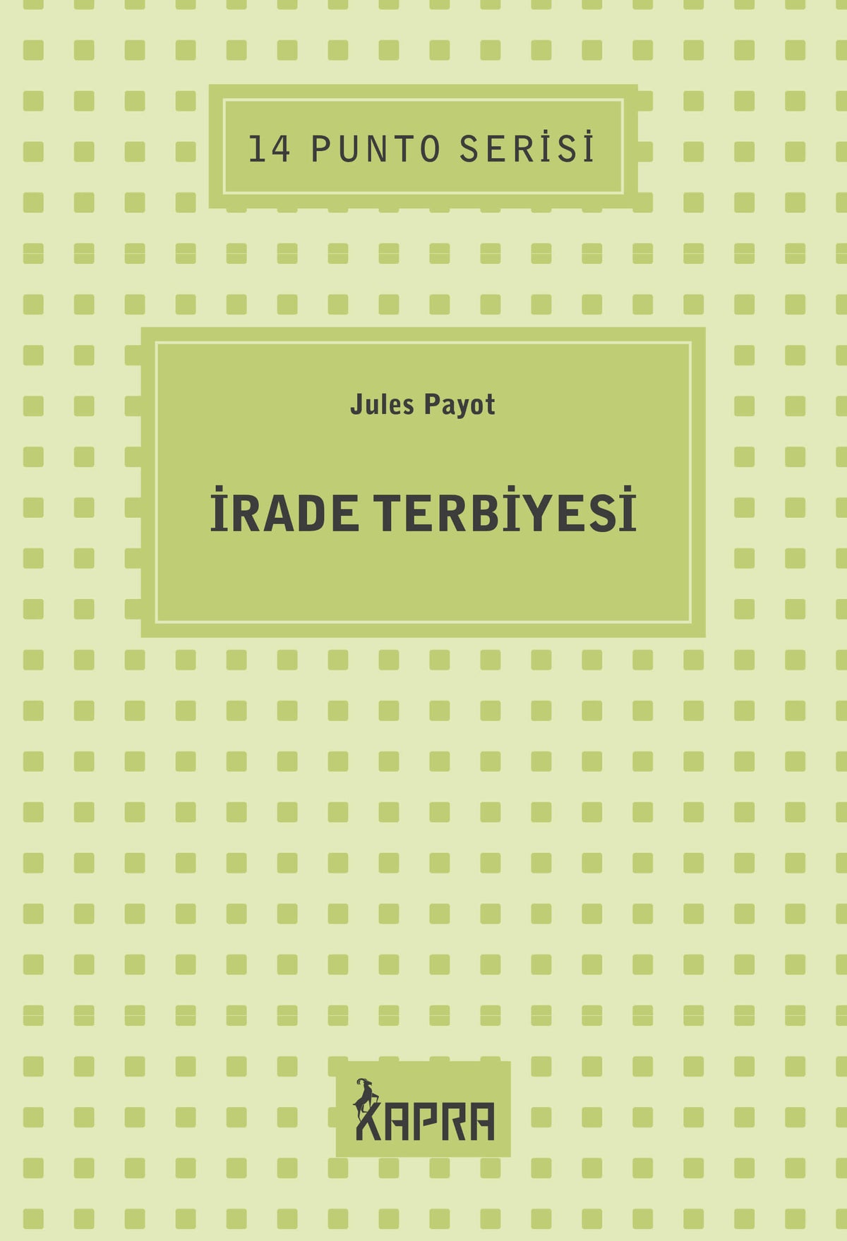 İrade Terbiyesi / 14 Punto Serisi - Jules Payot kitap kapağı