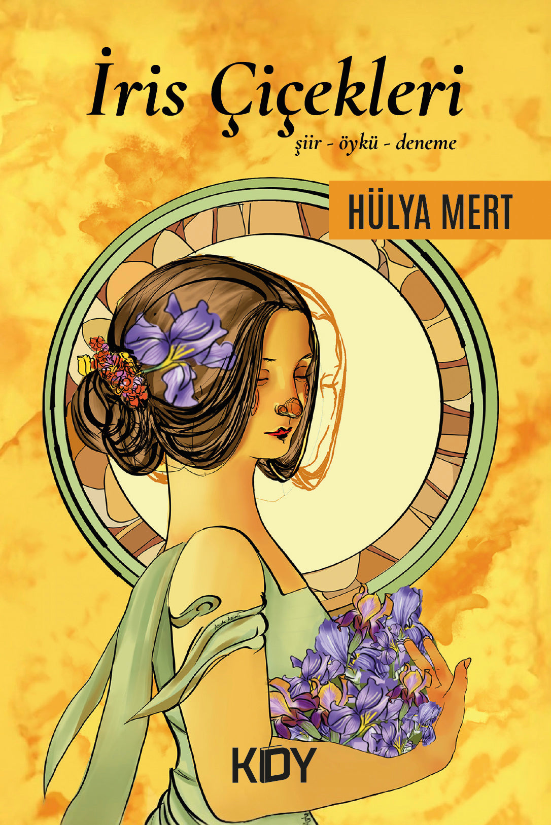 İris Çiçekleri - Hülya Mert kitap kapağı