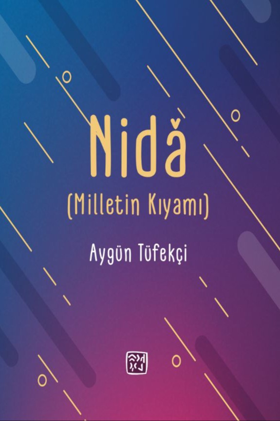 Nida (Milletin Kıyamı) - Aygün Tüfekçi kitap kapağı