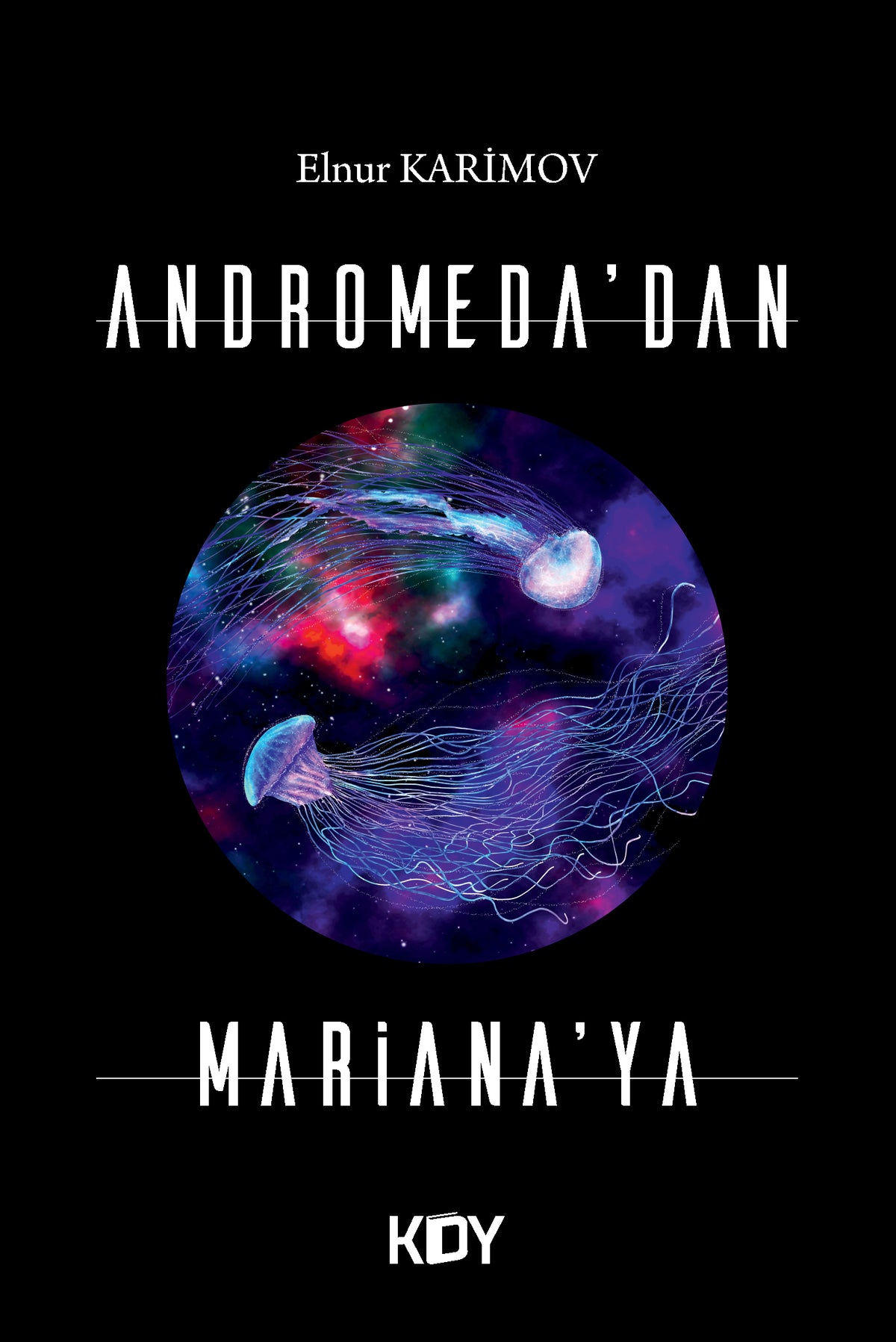 Andromeda'dan Mariana'ya - Elnur Karimov kitap kapağı