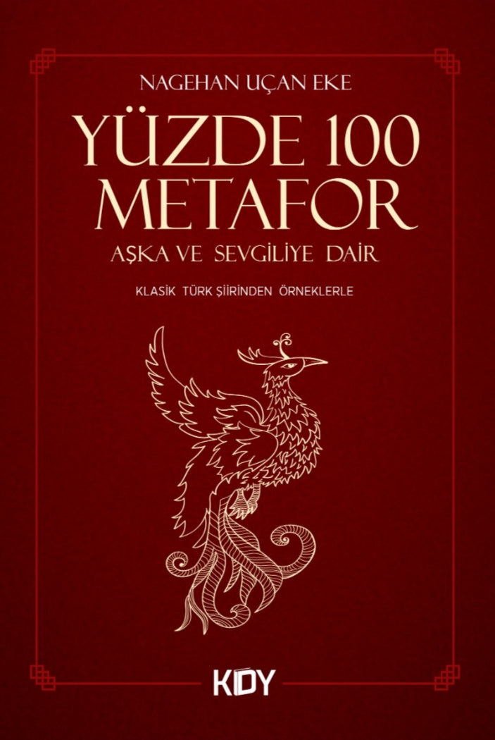 Yüzde 100 Metafor Aşka ve Sevgiliye Dair - Nagehan Uçan Eke kitap kapağı