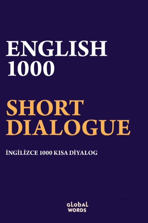 English 1000 Short Dialogue İngilizce 1000 Kısa Diyalog - Kolektif kitap kapağı