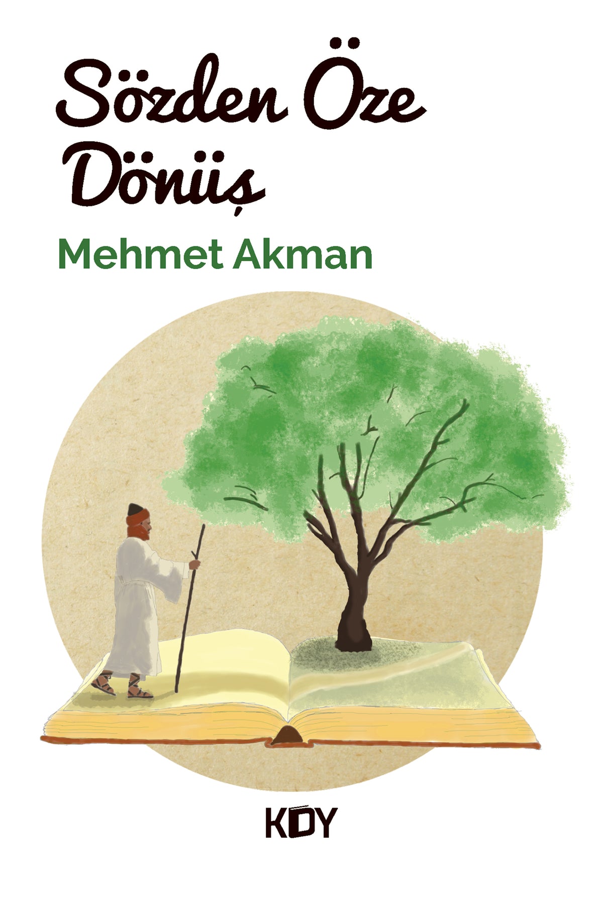 Sözden Öze Dönüş - Mehmet Akman kitap kapağı