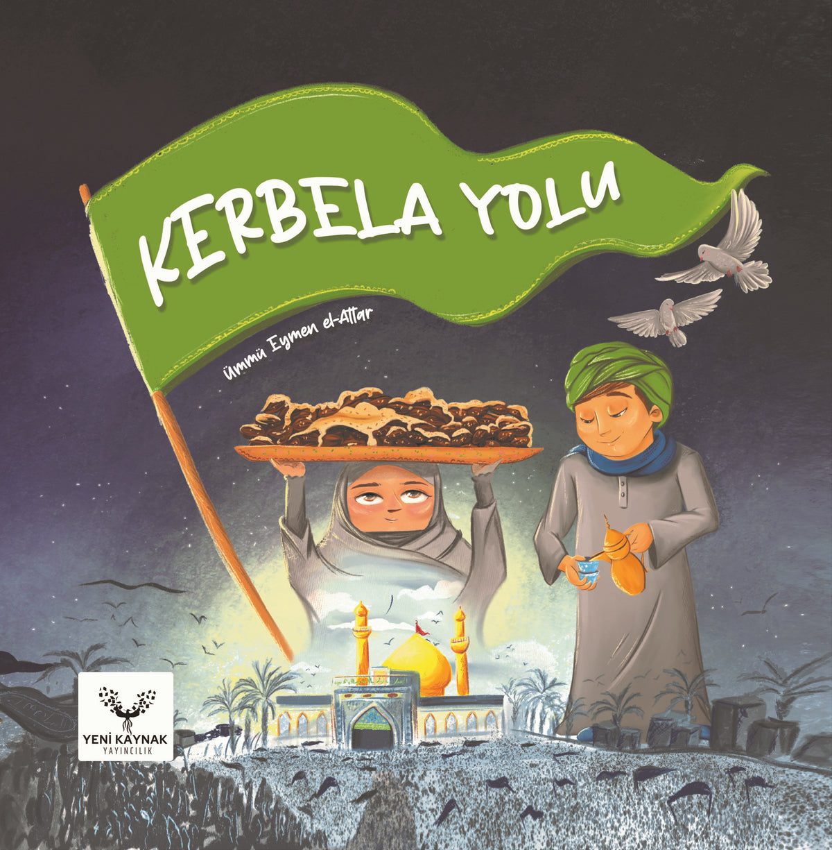 Kerbela Yolu - Ümmü Eymen el-Attar kitap kapağı