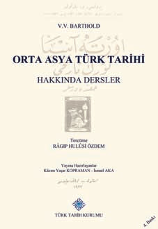 Orta Asya Türk Tarihi Hakkında Dersler - Vasilij Vladimiroviç Barthold kitap kapağı