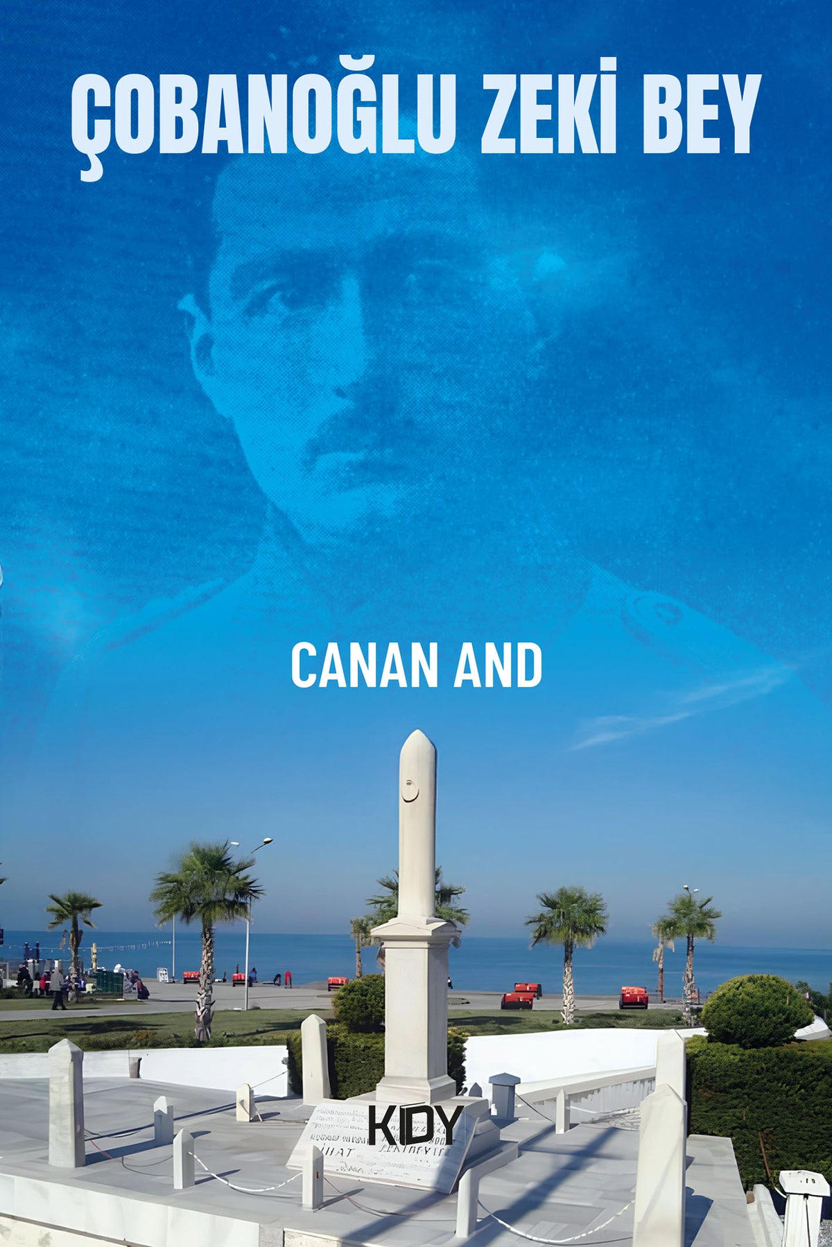 Çobanoğlu Zeki Bey - Dr. Canan And kitap kapağı