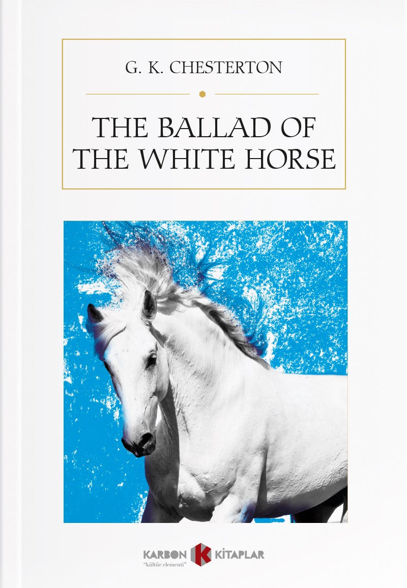 The Ballad of the White Horse - G.K. Chesterton kitap kapağı