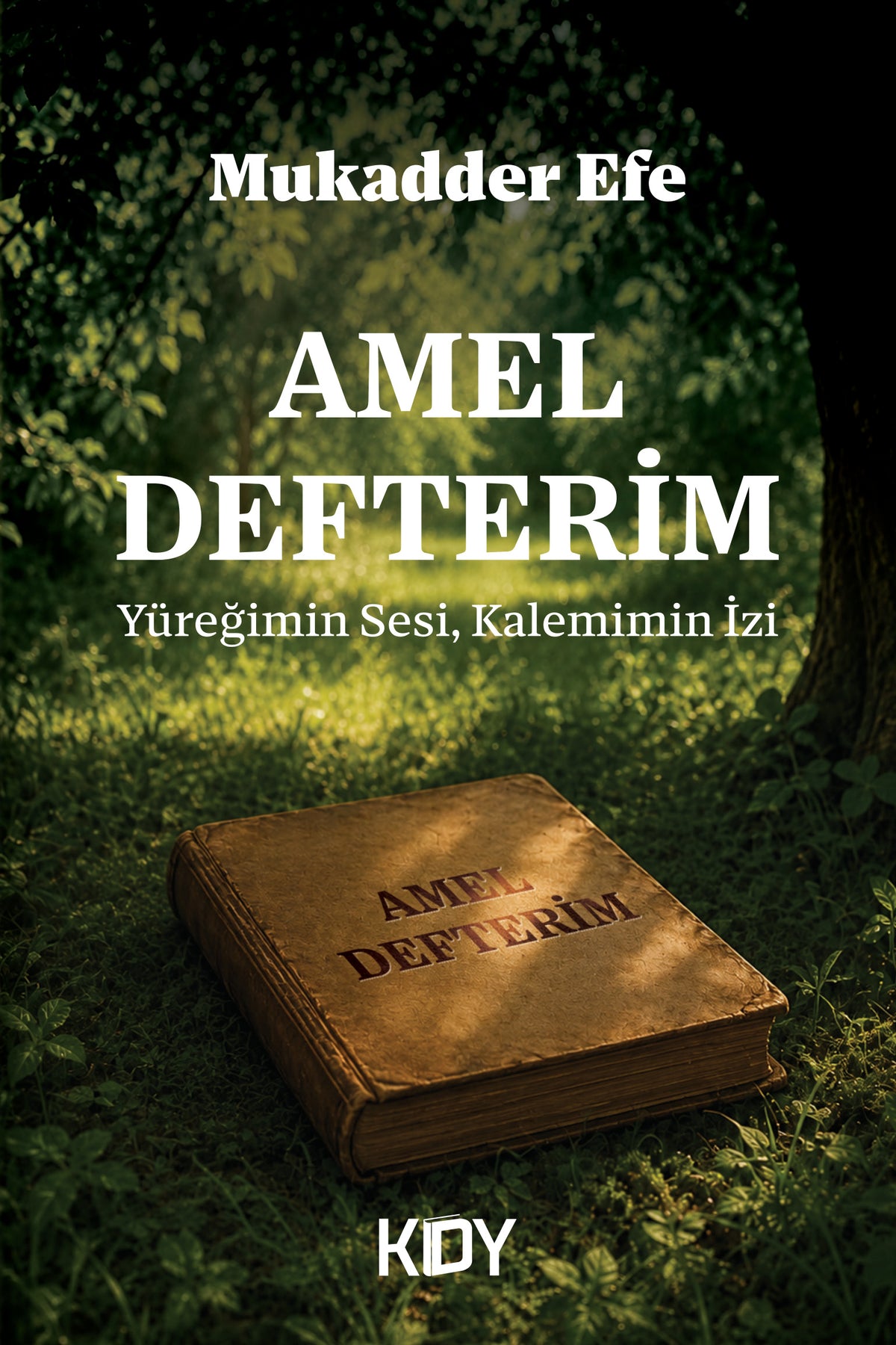 Amel Defterim - Mukadder Efe kitap kapağı