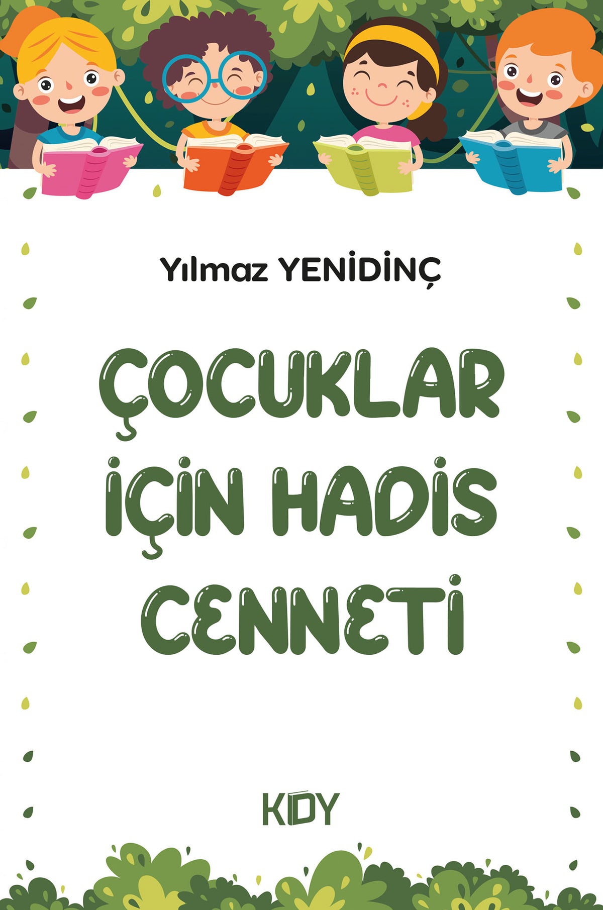 Çocuklar İçin Hadis Cenneti - Yılmaz Yenidinç kitap kapağı