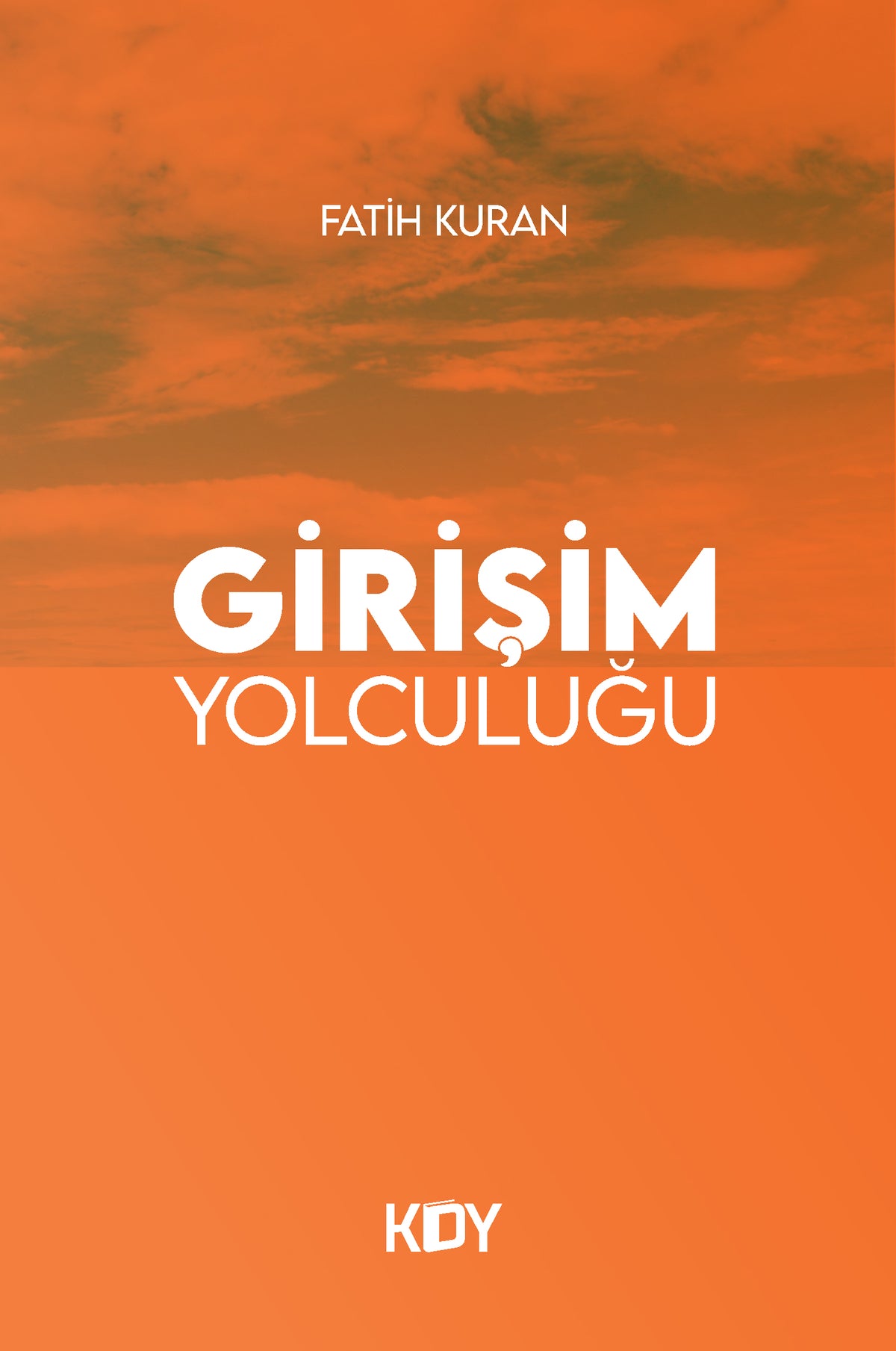 Girişim Yolculuğu - Esat Fatih Kuran kitap kapağı