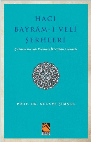Hacı Bayram-ı Veli Şerhleri - Prof. Dr. Selami Şimşek kitap kapağı