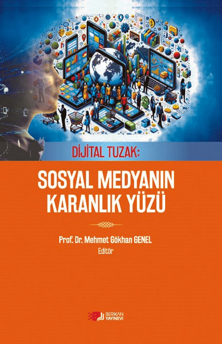 Dijital Tuzak : Sosyal Medyanın Karanlık Yüzü - Mehmet Gökhan Genel kitap kapağı