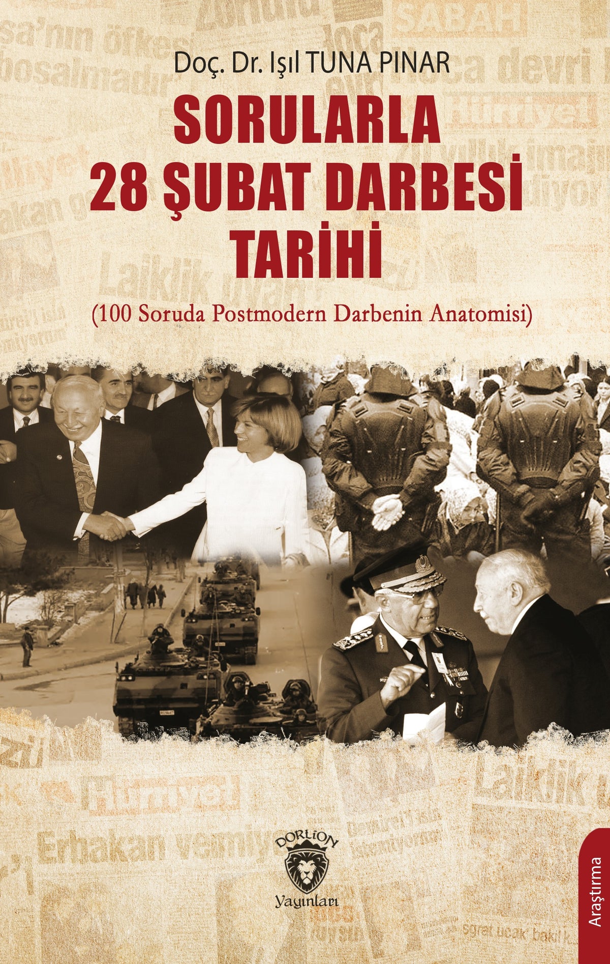 Sorularla 28 Şubat Darbesi Tarihi - Doç. Dr. Işıl Tuna Pınar kitap kapağı