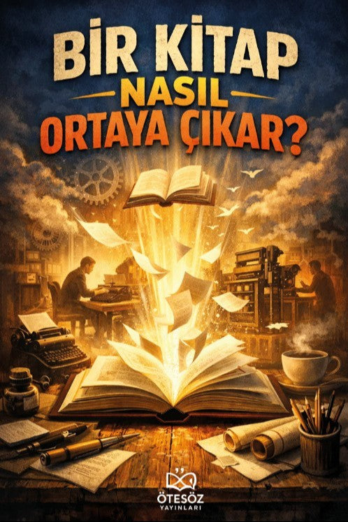 Bir Kitap Nasıl Ortaya Çıkar? - Sevgi Yiğit Karasu kitap kapağı