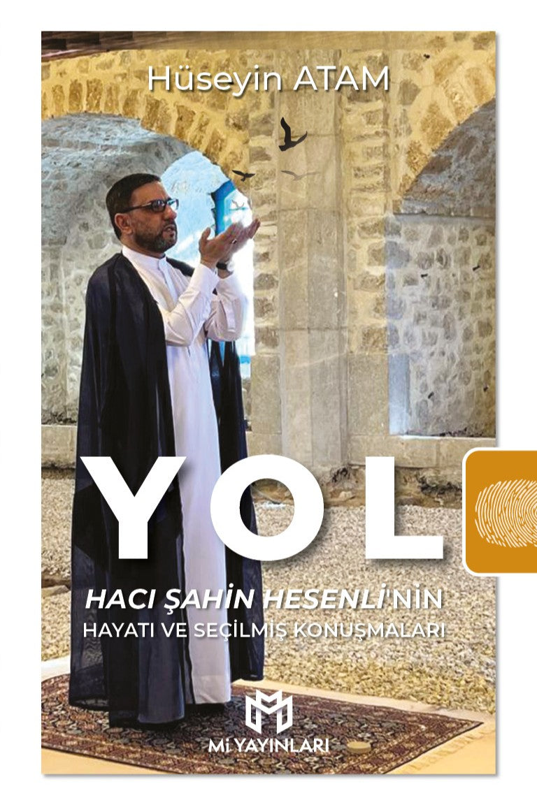 Yol Hacı Şahin Hesenli'nin Hayatı ve Seçilmiş Konuşmaları - Hüseyin Atam kitap kapağı