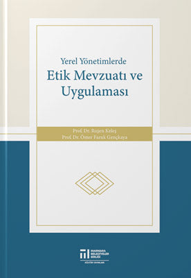 Yerel Yönetimlerde Etik Mevzuatı ve Uygulaması - Ruşen Keleş kitap kapağı