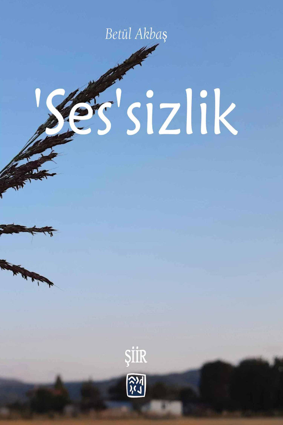 'Ses'sizlik - Betül Akbaş kitap kapağı