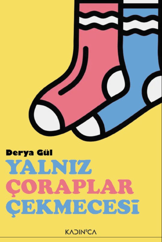 Yalnız Çoraplar Çekmecesi - Derya Gül kitap kapağı