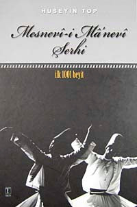 Mesnevi-i Ma'nevi Şerhi İlk 1001 Beyit - H. Hüseyin Top kitap kapağı