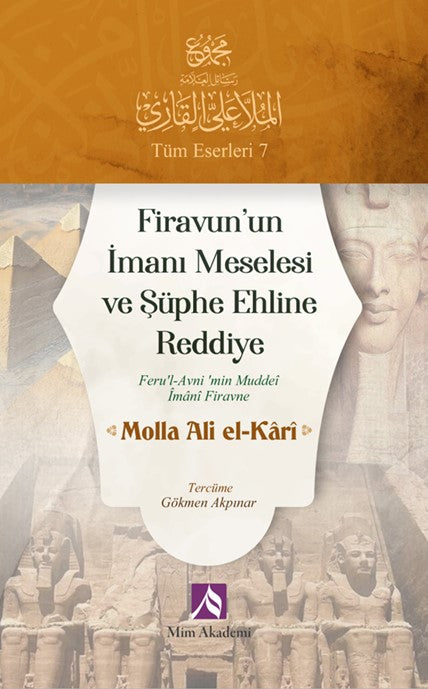 Firavun'un İmanı Meselesi ve Şüphe Ehline Reddiye - Molla Ali el-Kari kitap kapağı