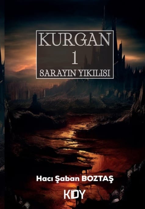 Kurgan 1 - Hacı Şaban Boztaş kitap kapağı