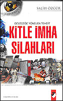 Geleceğe Yönelen Tehdit Kitle İmha Silahları - Salih Özgür kitap kapağı