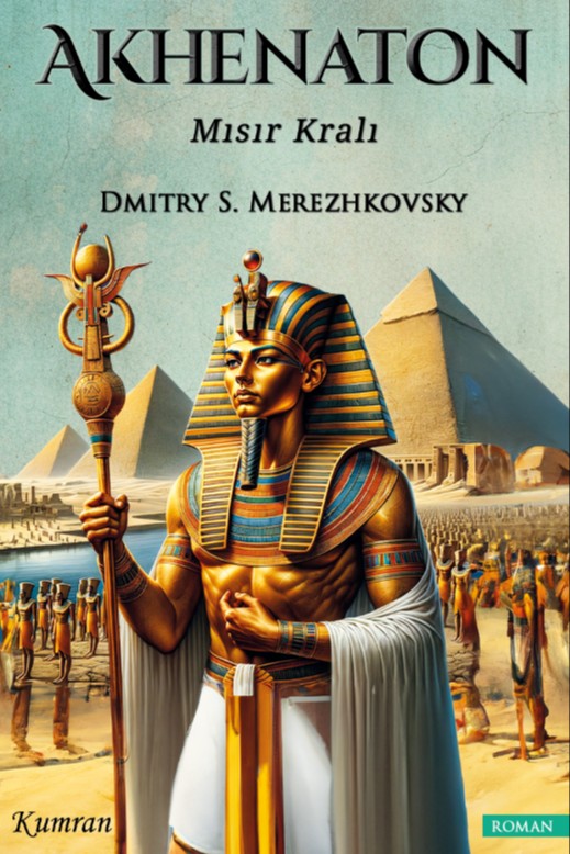 Akhenaton Mısır Kralı - Dmitry S. Merezhkovsky kitap kapağı