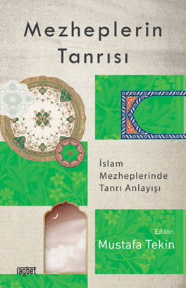 Mezheplerin Tanrısı - Prof. Dr. Mustafa Tekin kitap kapağı
