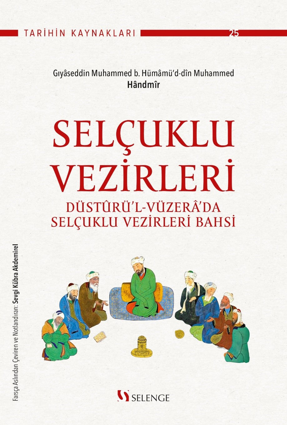 Selçuklu Vezirleri Düsturü'l-Vüzera'da Selçuklu Vezirleri Bahsi - Handmir kitap kapağı