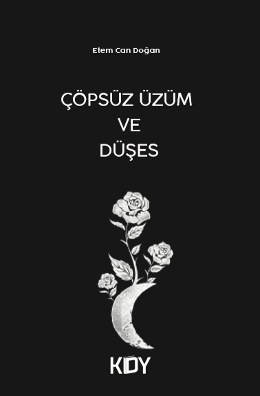 Çöpsüz Üzüm ve Düşes - Etem Can Doğan kitap kapağı