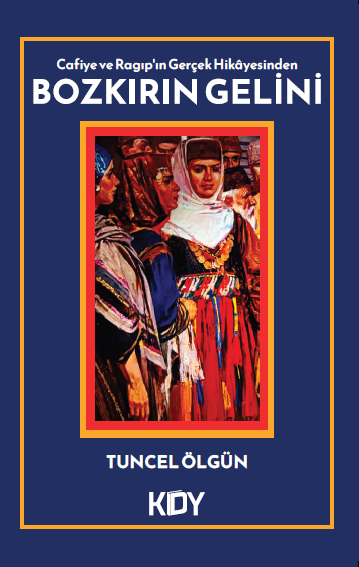 Bozkırın Gelini - Tuncel Ölgün kitap kapağı