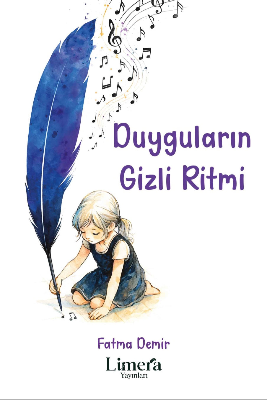 Duyguların Gizli Ritmi - Fatma Demir kitap kapağı